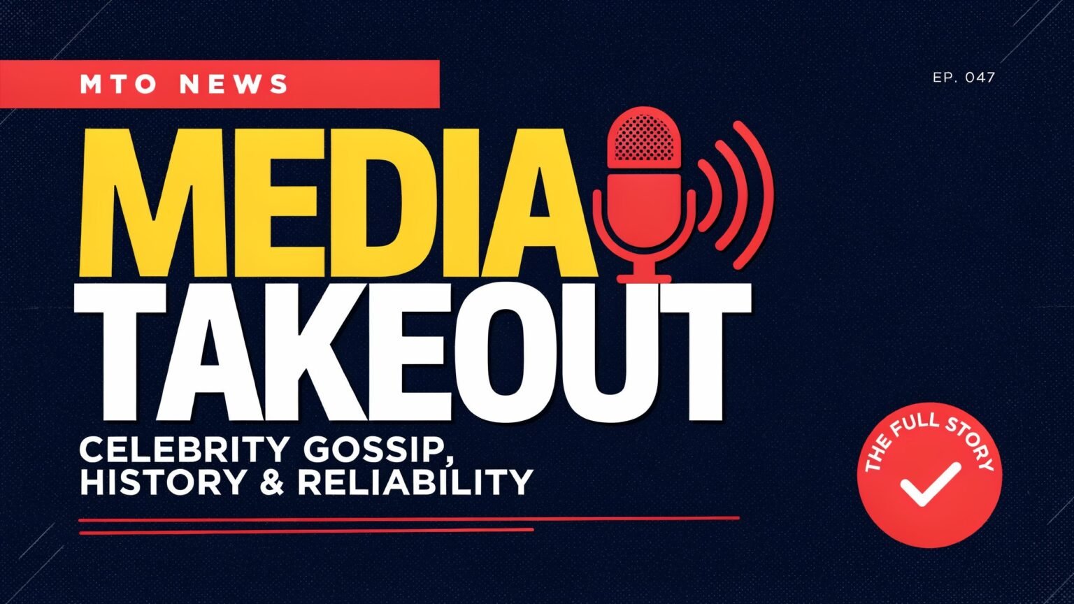 MTO News: MediaTakeOut, Celebrity Gossip, History, Reliability & More